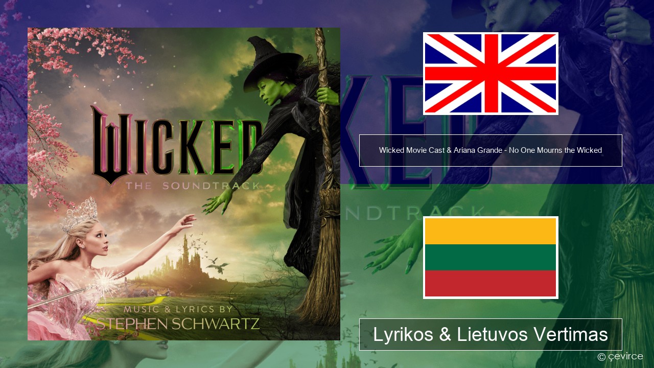 Wicked Movie Cast & Ariana Grande – No One Mourns the Wicked Anglų Lyrikos & Lietuvos Vertimas