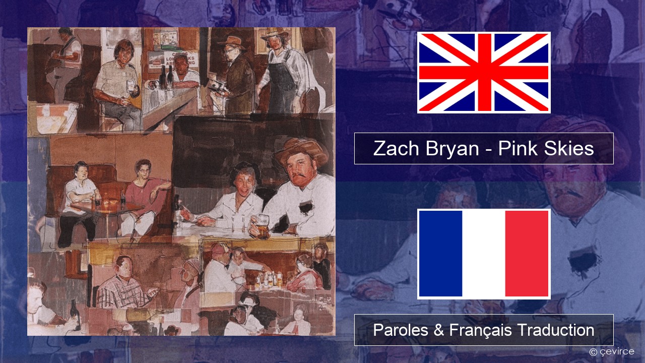 Zach Bryan – Pink Skies Anglais Paroles & Français Traduction