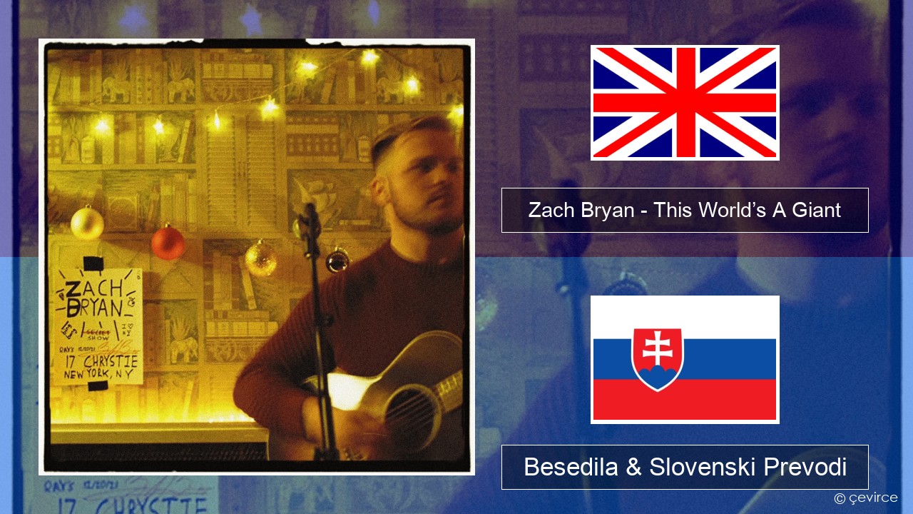 Zach Bryan – This World’s A Giant Slovenščina Besedila & Slovenski Prevodi