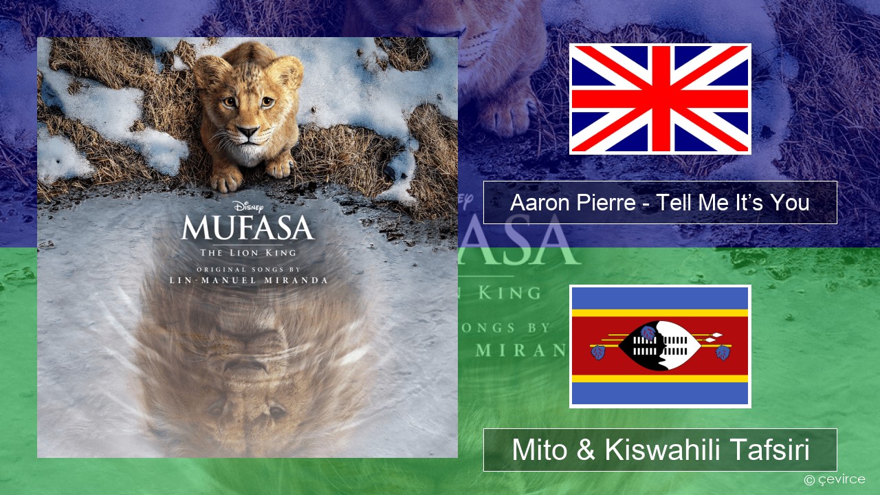 Aaron Pierre – Tell Me It’s You Englishen Mito & Kiswahili Tafsiri