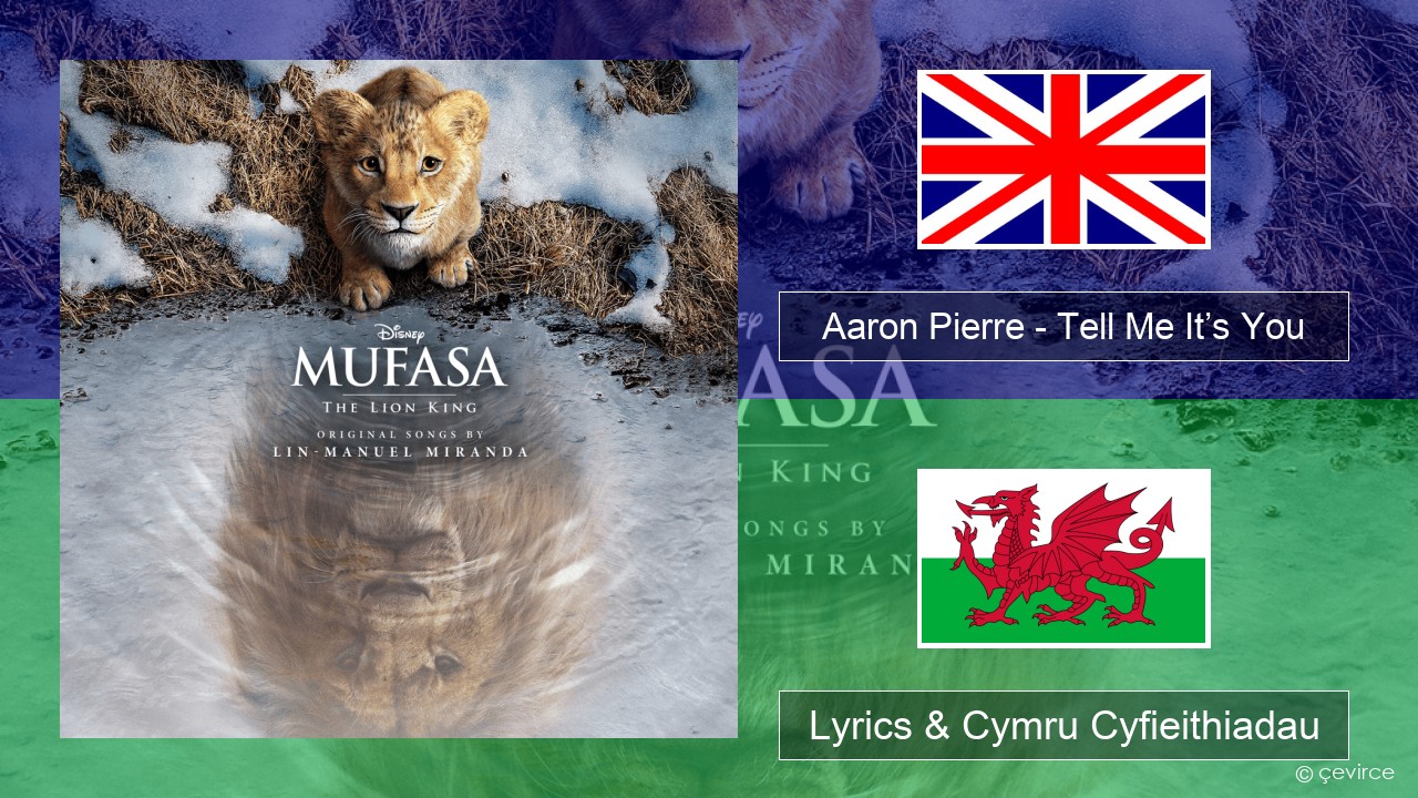 Aaron Pierre – Tell Me It’s You Saesneg Lyrics & Cymru Cyfieithiadau