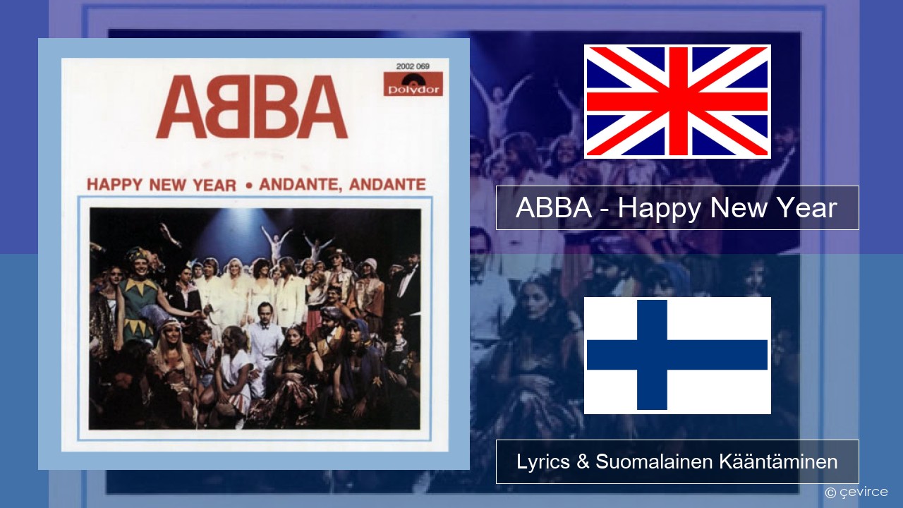 ABBA – Happy New Year Englanti Lyrics & Suomalainen Kääntäminen