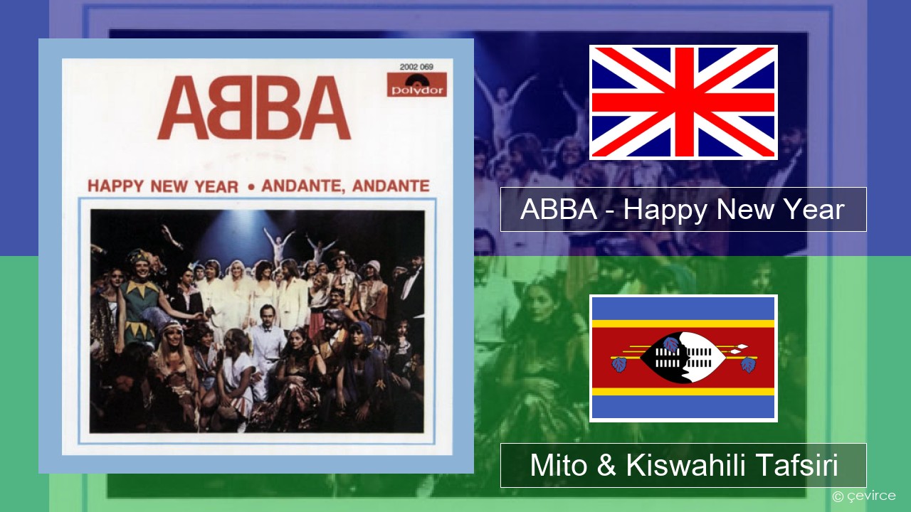 ABBA – Happy New Year Englishen Mito & Kiswahili Tafsiri