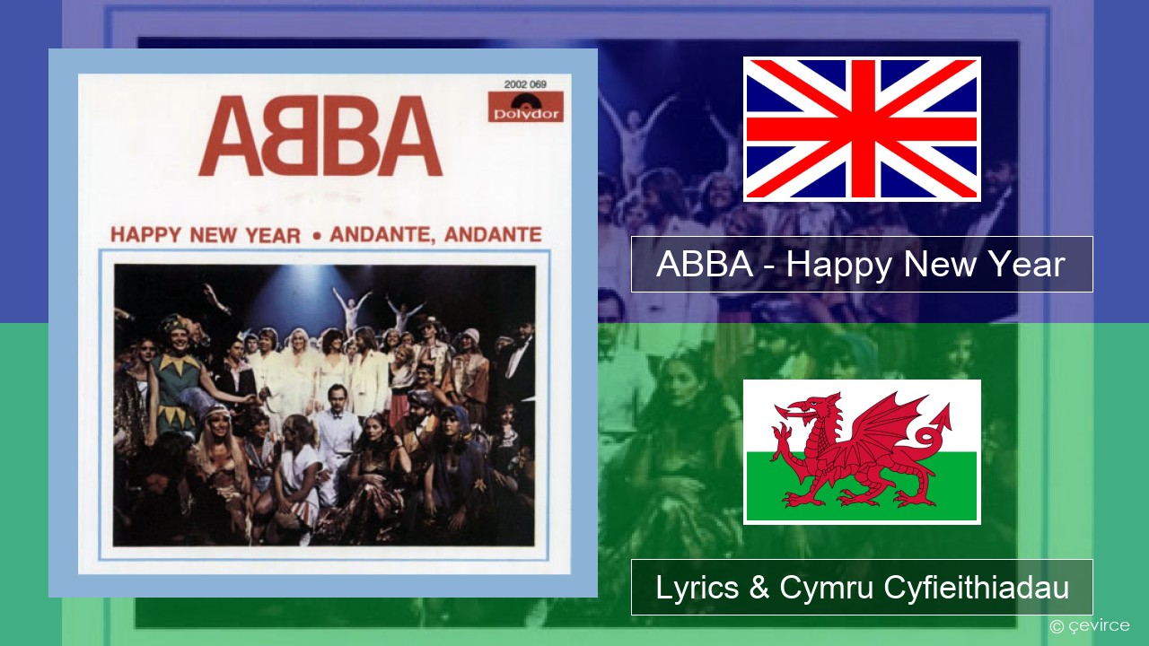 ABBA – Happy New Year Saesneg Lyrics & Cymru Cyfieithiadau