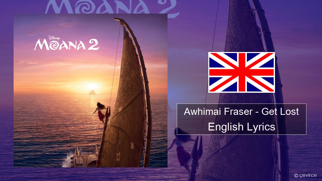 Awhimai Fraser – Get Lost English Lyrics