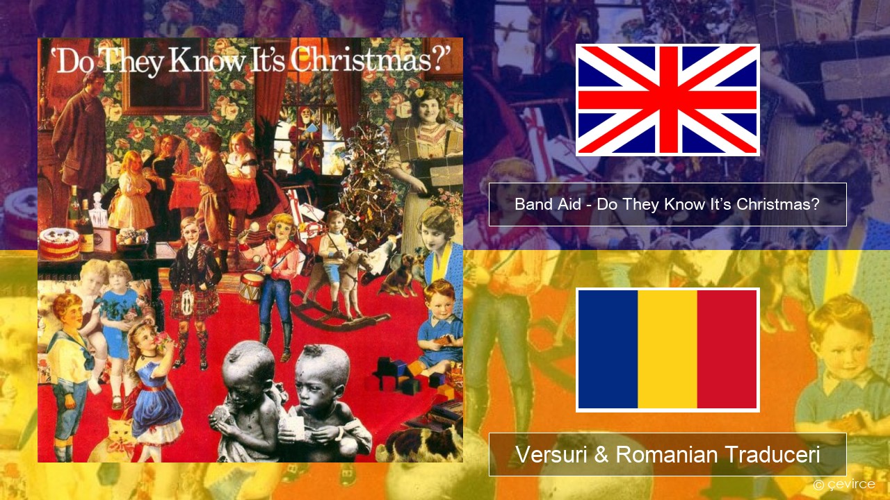 Band Aid – Do They Know It’s Christmas? Română Versuri & Romanian Traduceri