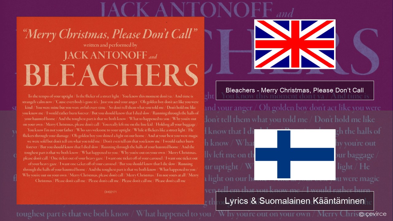 Bleachers – Merry Christmas, Please Don’t Call Englanti Lyrics & Suomalainen Kääntäminen