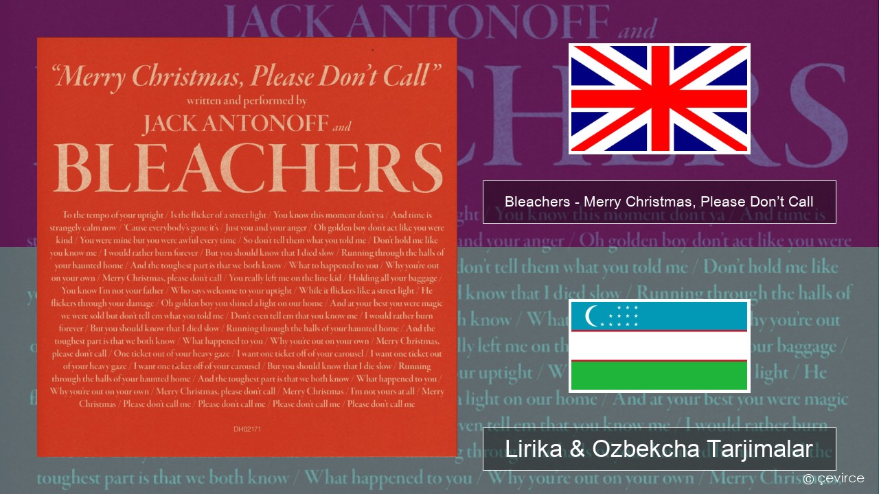 Bleachers – Merry Christmas, Please Don’t Call Ingliz tili Lirika & Ozbekcha Tarjimalar