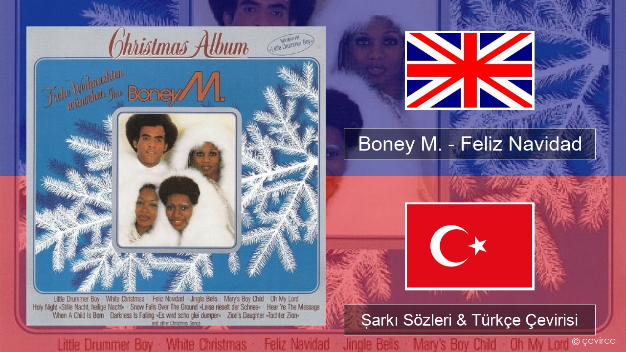 Boney M. – Feliz Navidad İngilizce Şarkı Sözleri & Türkçe Çevirisi