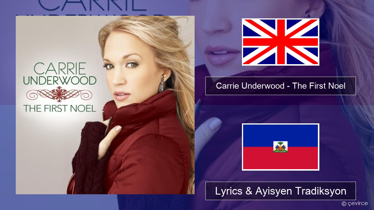 Carrie Underwood – The First Noel Angle Lyrics & Ayisyen Tradiksyon