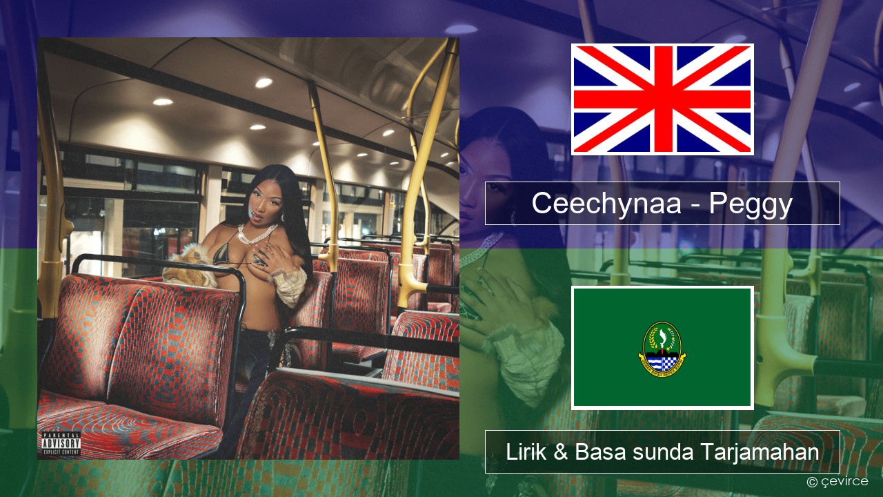Ceechynaa – Peggy Basa inggris Lirik & Basa sunda Tarjamahan
