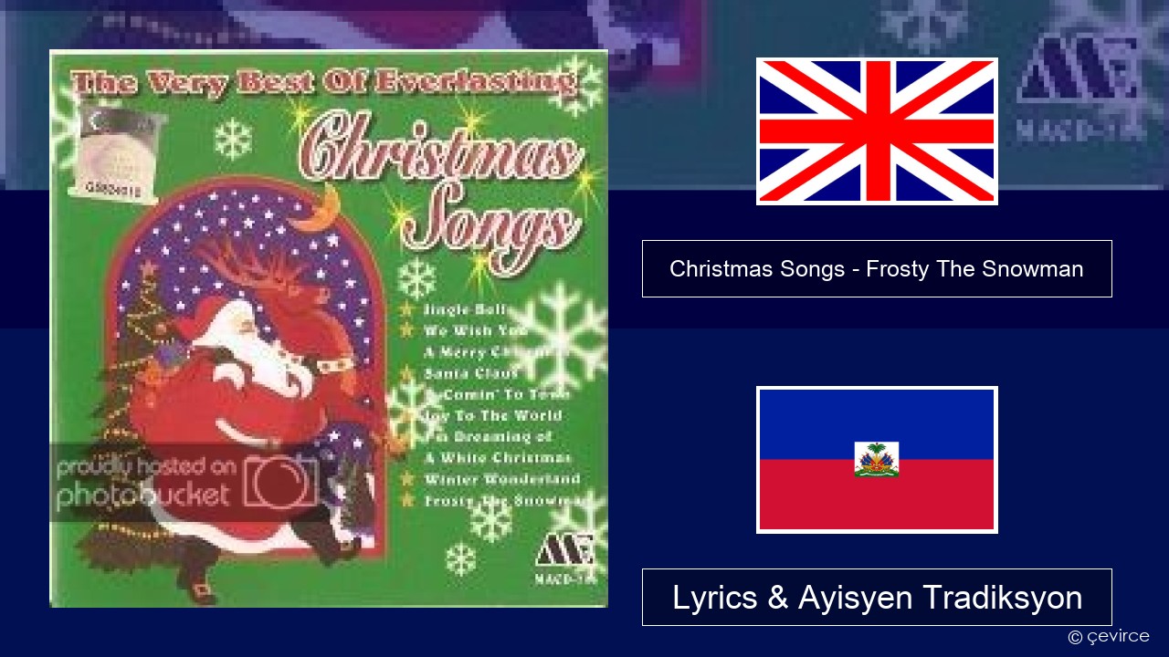 Christmas Songs – Frosty The Snowman Angle Lyrics & Ayisyen Tradiksyon