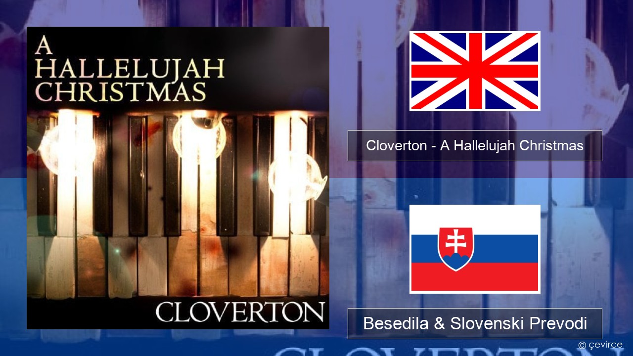 Cloverton – A Hallelujah Christmas Slovenščina Besedila & Slovenski Prevodi