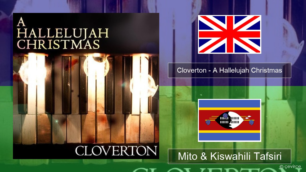 Cloverton – A Hallelujah Christmas Englishen Mito & Kiswahili Tafsiri