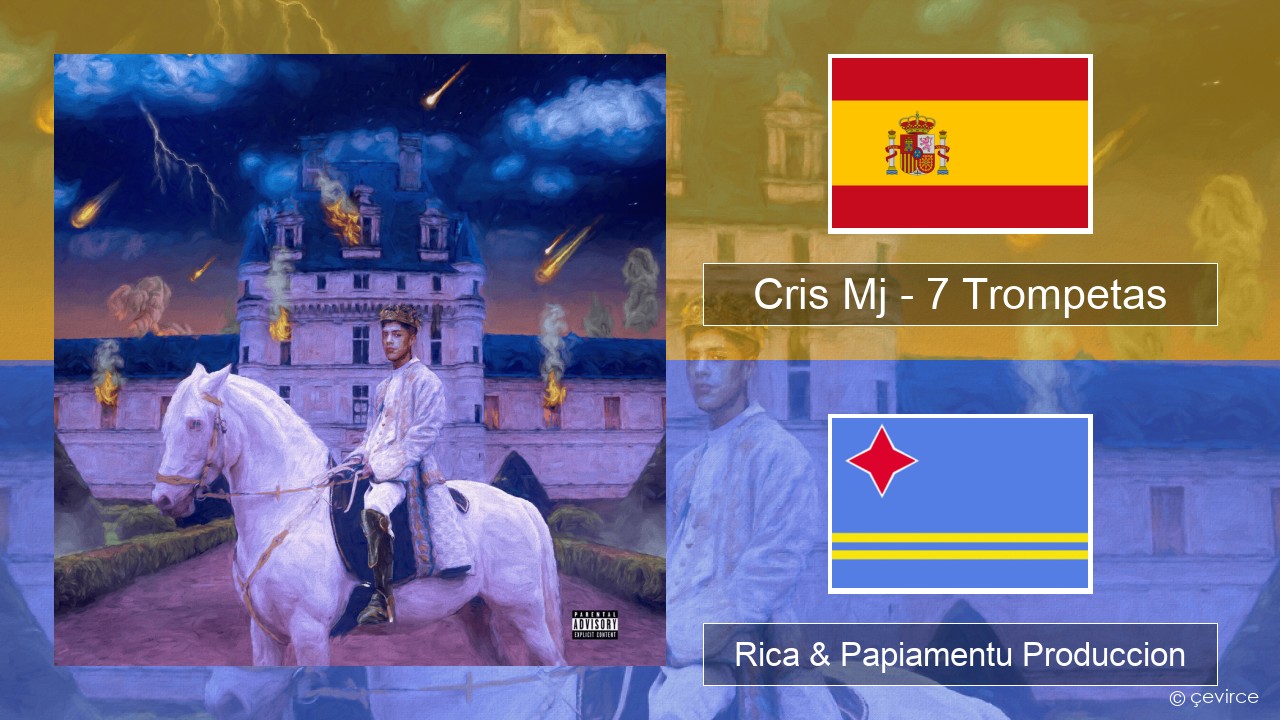 Cris Mj – 7 Trompetas Spañó Rica & Papiamentu Produccion