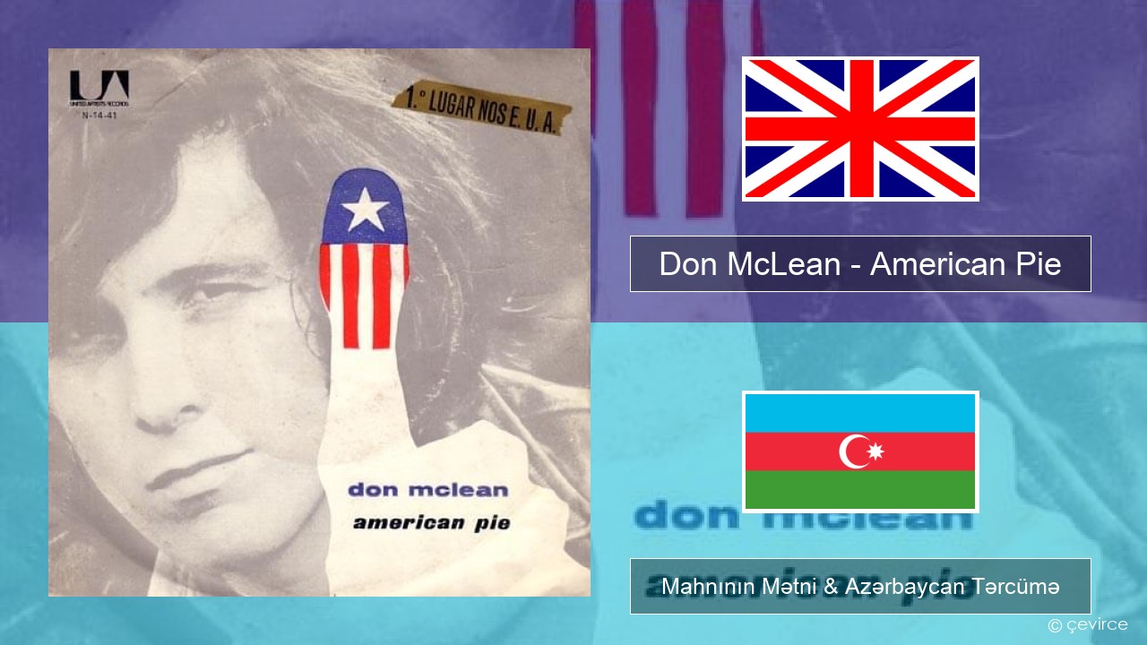Don McLean – American Pie İngilis dili Mahnının Mətni & Azərbaycan Tərcümə