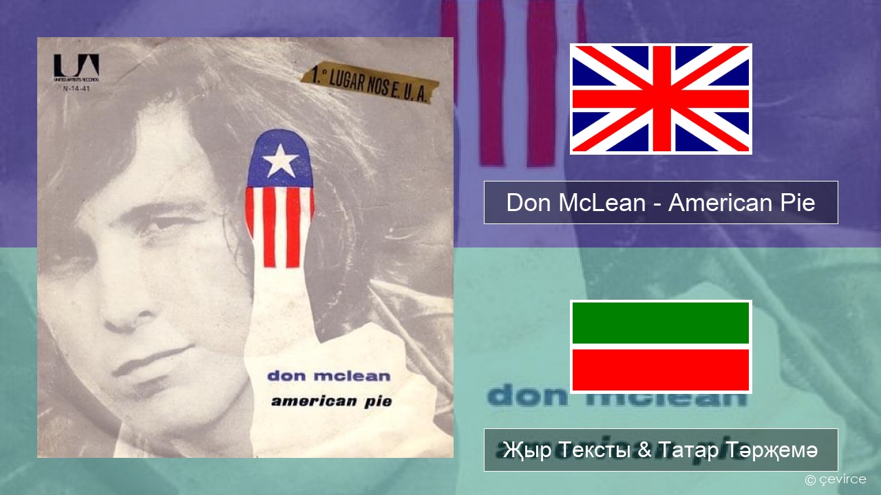 Don McLean – American Pie Инглизчә Җыр Тексты & Татар Тәрҗемә
