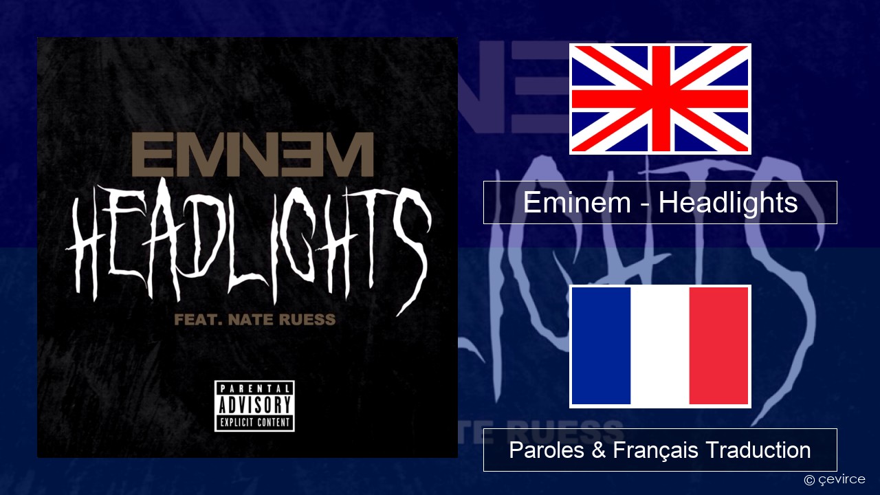 Eminem – Headlights Anglais Paroles & Français Traduction