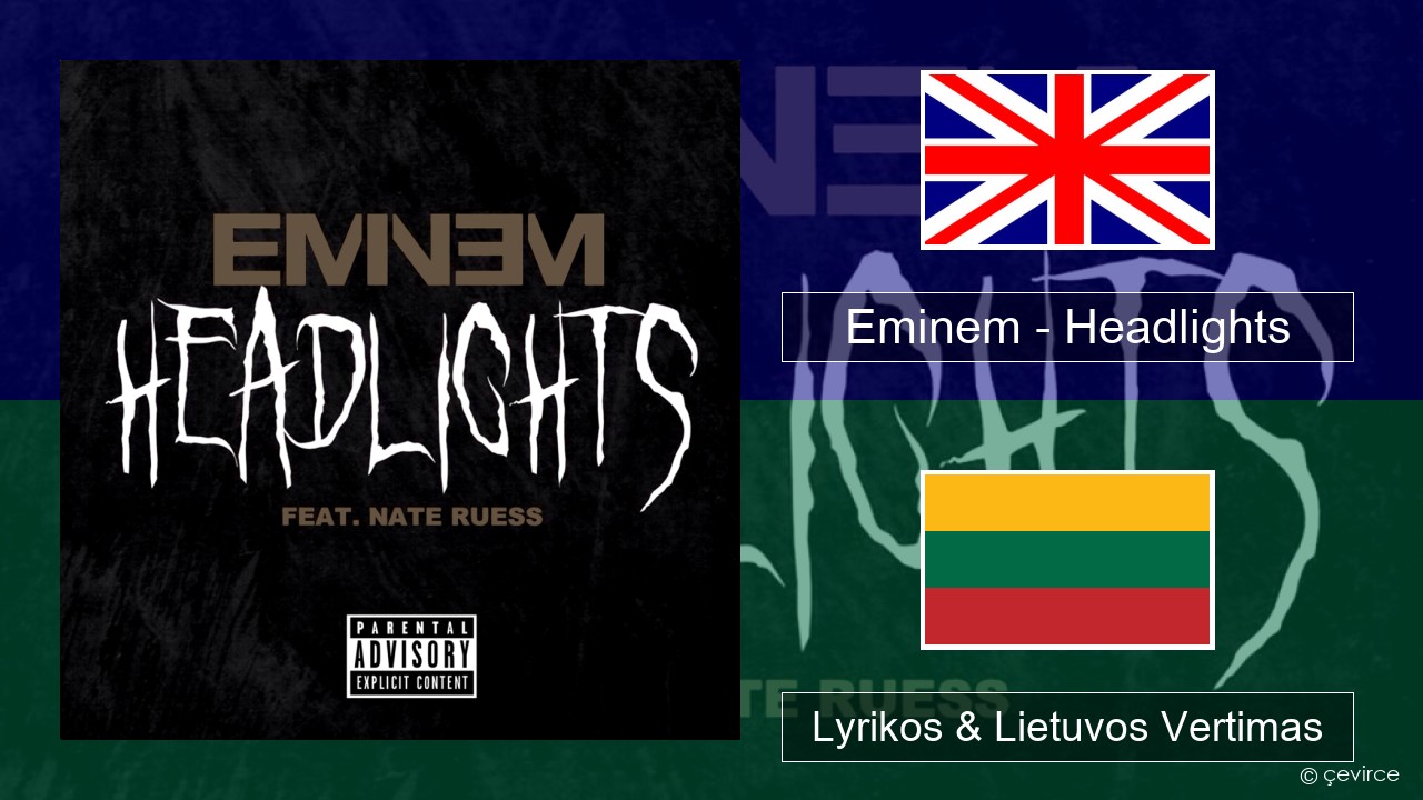 Eminem – Headlights Anglų Lyrikos & Lietuvos Vertimas