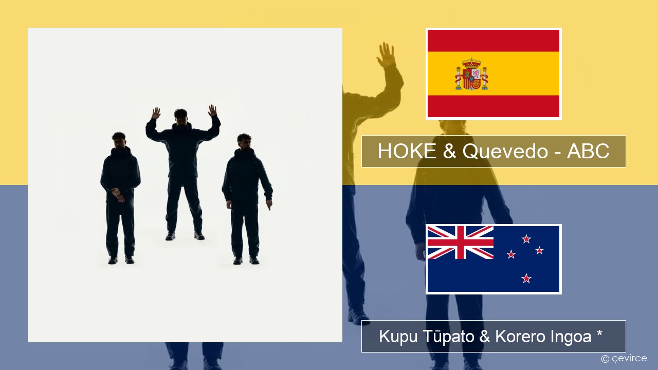 HOKE & Quevedo – ABC Ingoa *  Kupu Tūpato & Korero Ingoa *