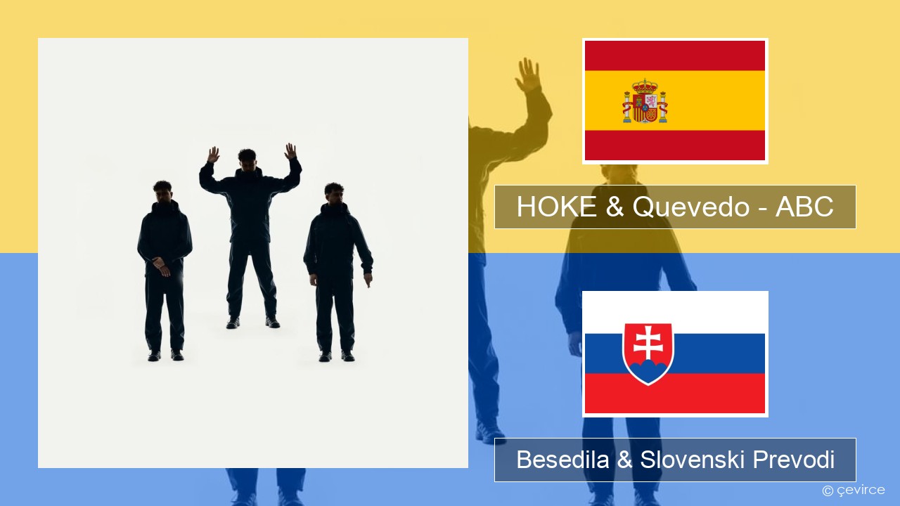 HOKE & Quevedo – ABC Španščina Besedila & Slovenski Prevodi