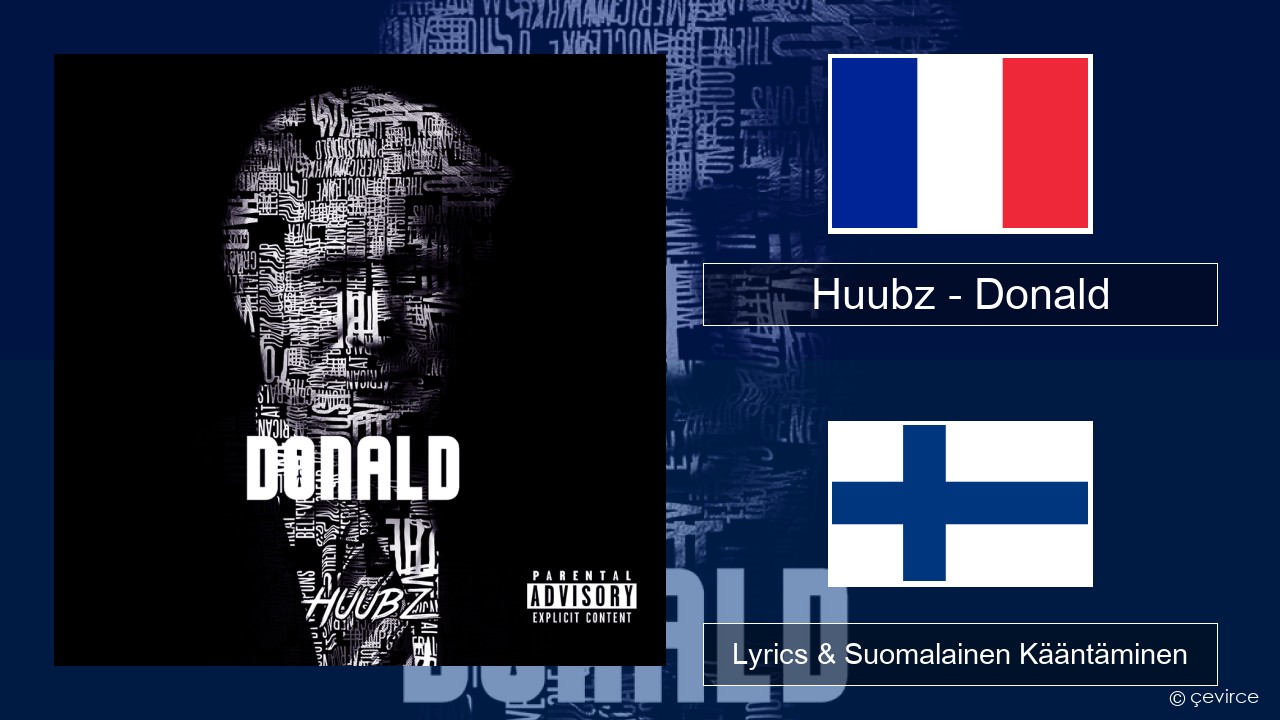 Huubz – Donald Ranska Lyrics & Suomalainen Kääntäminen
