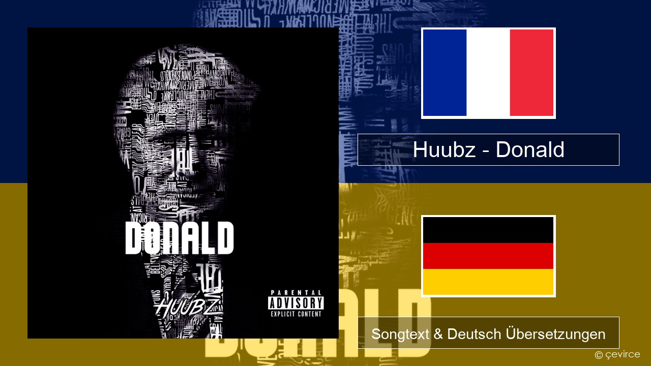 Huubz – Donald Französisch Songtext & Deutsch Übersetzungen