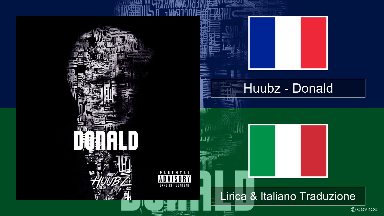 Huubz – Donald Francese Lirica & Italiano Traduzione
