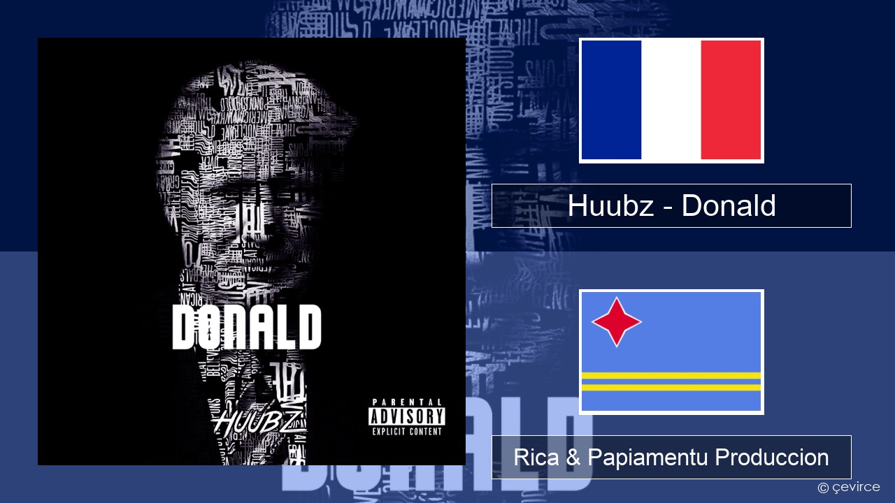 Huubz – Donald Frances Rica & Papiamentu Produccion