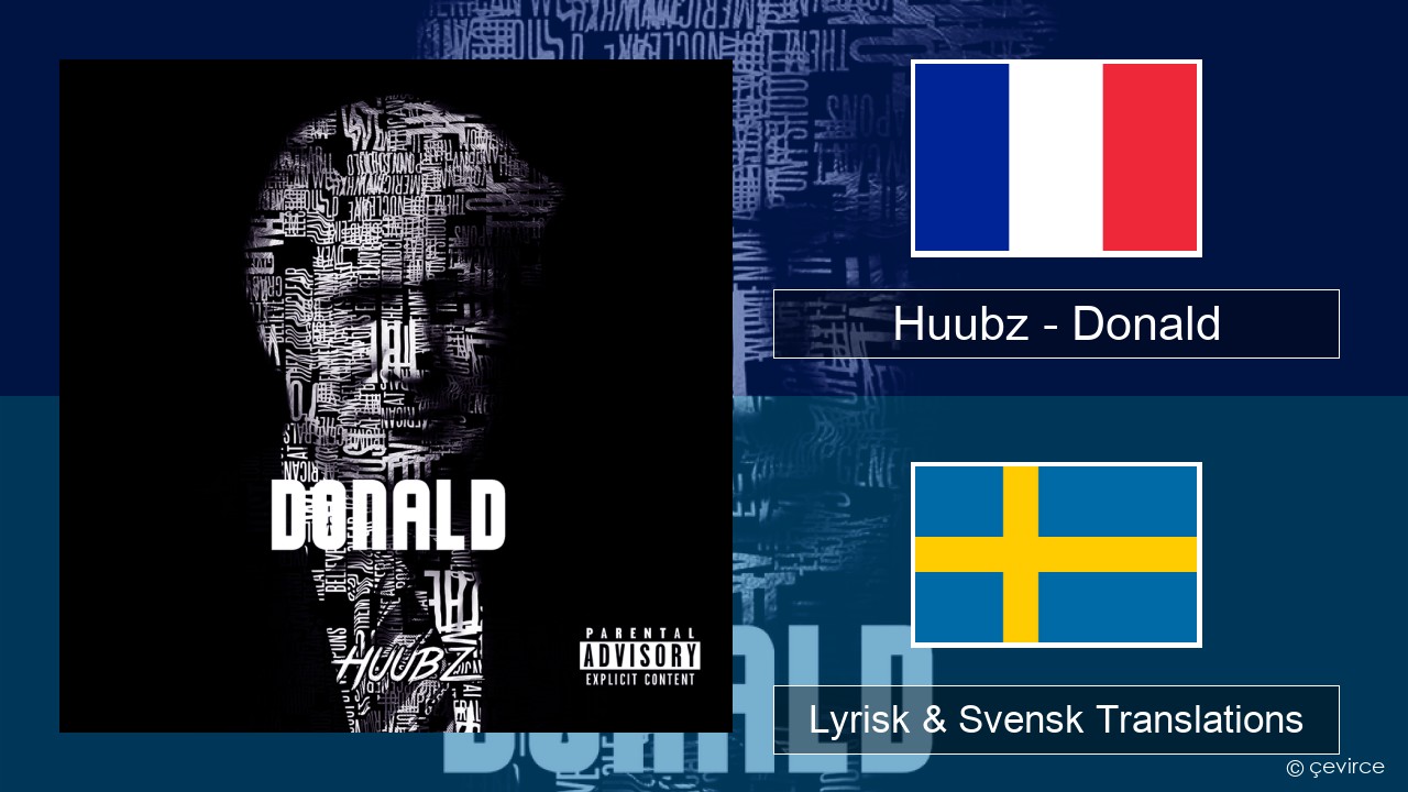 Huubz – Donald Fransk Lyrisk & Svensk Translations
