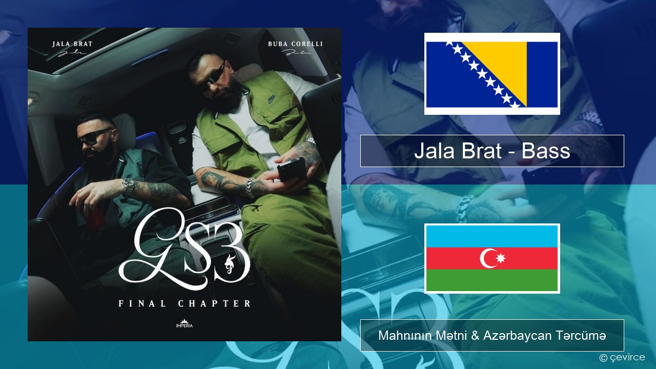 Jala Brat – Bass Bosniya Mahnının Mətni & Azərbaycan Tərcümə