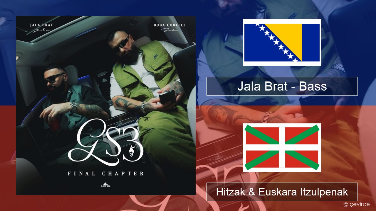 Jala Brat – Bass Bosniera Hitzak & Euskara Itzulpenak