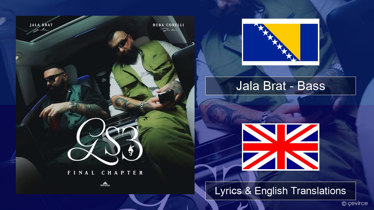 Jala Brat – Bass Bosnian Lyrics & English Translations