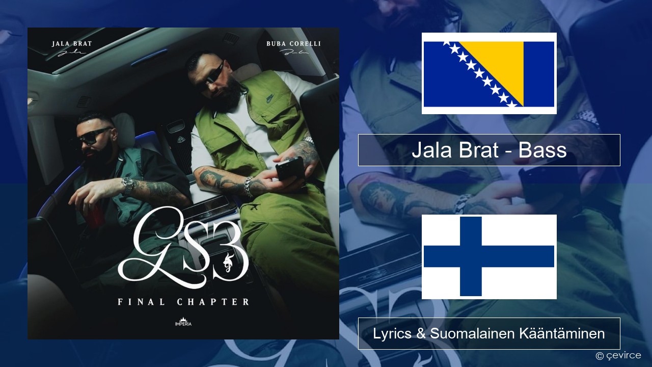 Jala Brat – Bass Bosnia Lyrics & Suomalainen Kääntäminen