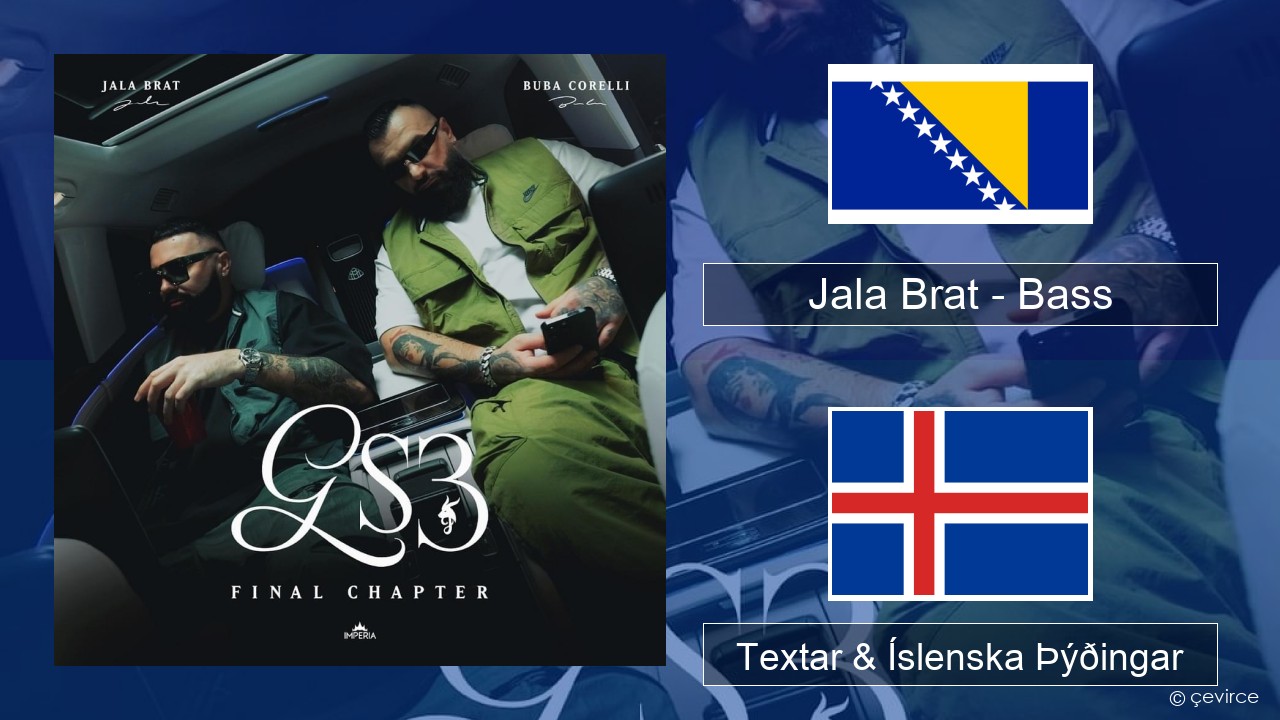 Jala Brat – Bass Bosníu Textar & Íslenska Þýðingar