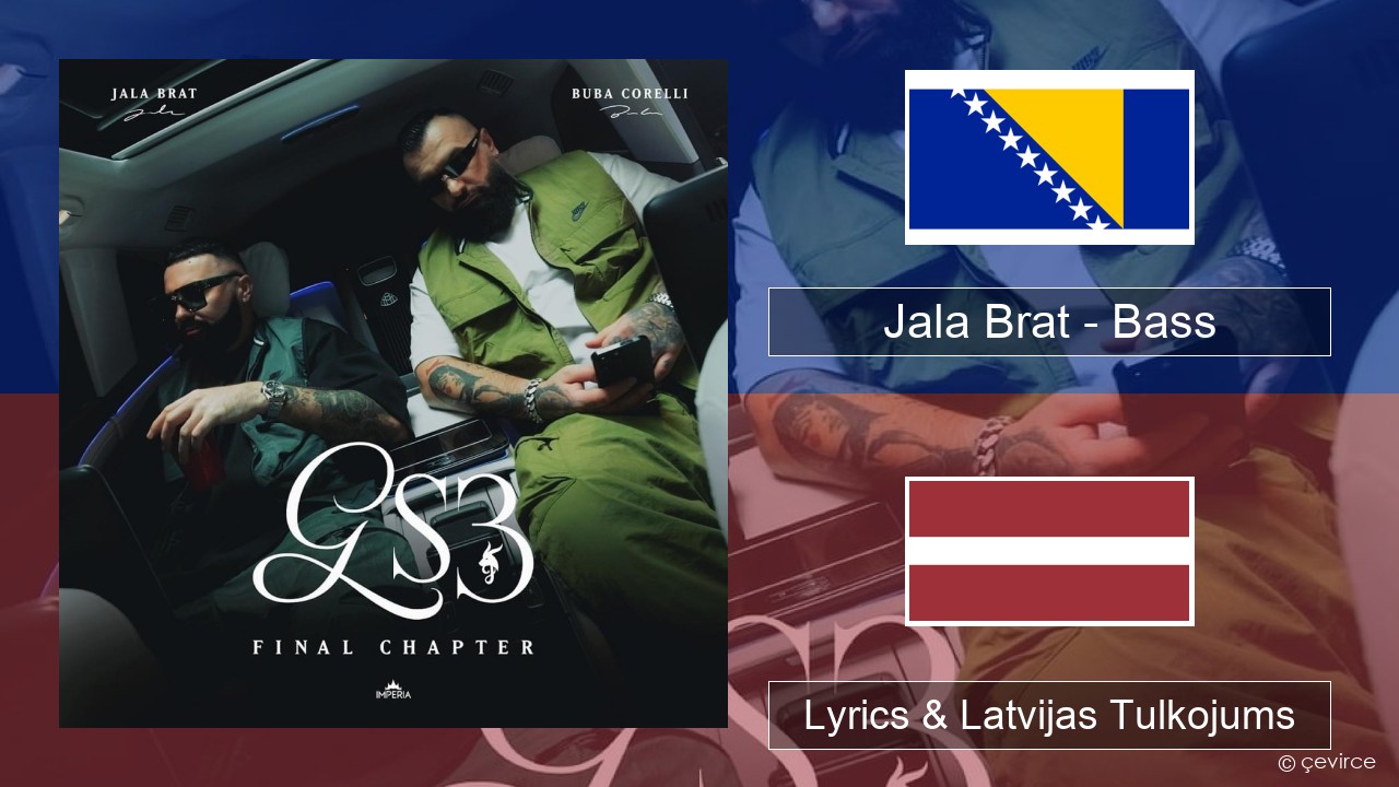 Jala Brat – Bass Bosnijas Lyrics & Latvijas Tulkojums