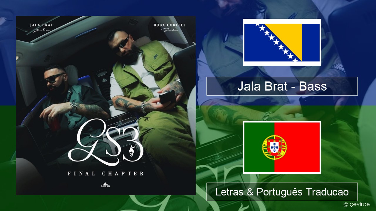 Jala Brat – Bass Bosnio Letras & Português Traducao