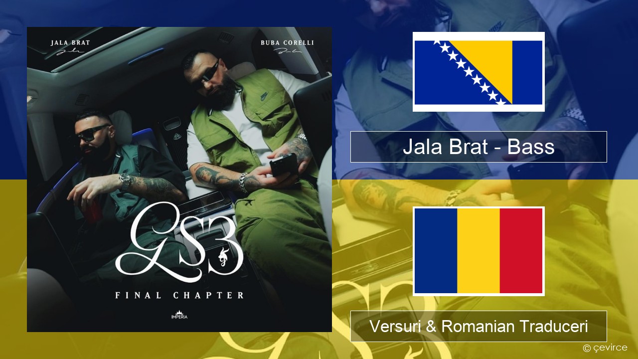 Jala Brat – Bass Bosniacă Versuri & Romanian Traduceri