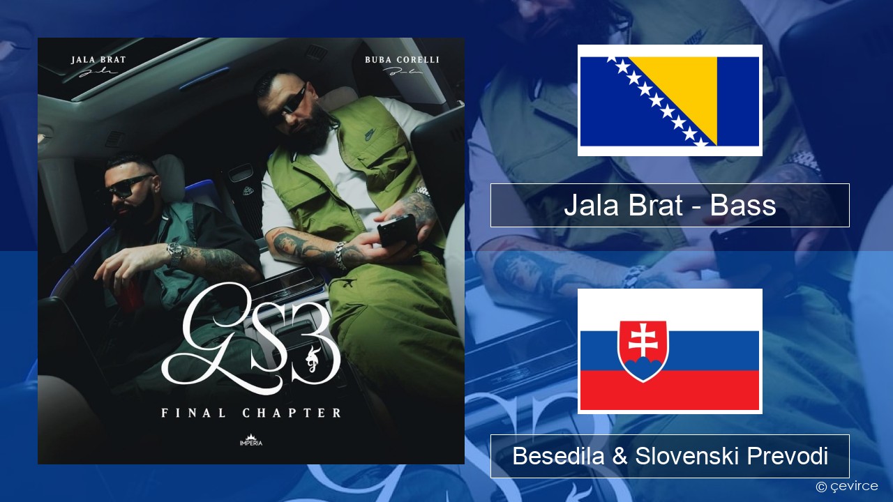 Jala Brat – Bass Bosanski Besedila & Slovenski Prevodi