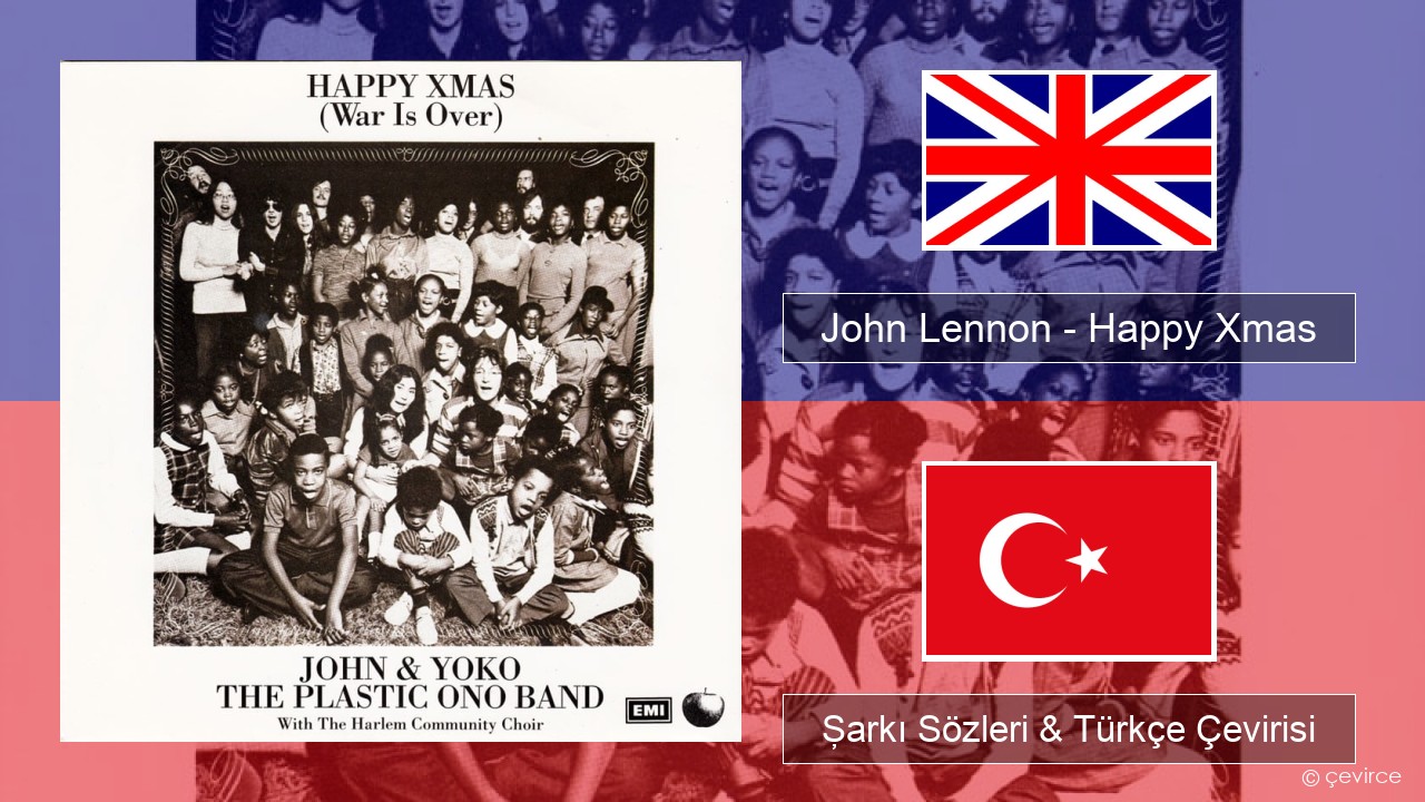 John Lennon – Happy Xmas (War Is Over) İngilizce Şarkı Sözleri & Türkçe Çevirisi