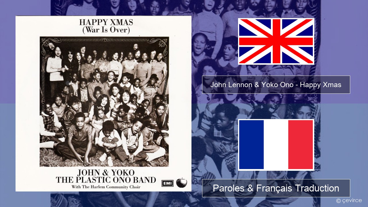 John Lennon & Yoko Ono – Happy Xmas (War Is Over) Anglais Paroles & Français Traduction