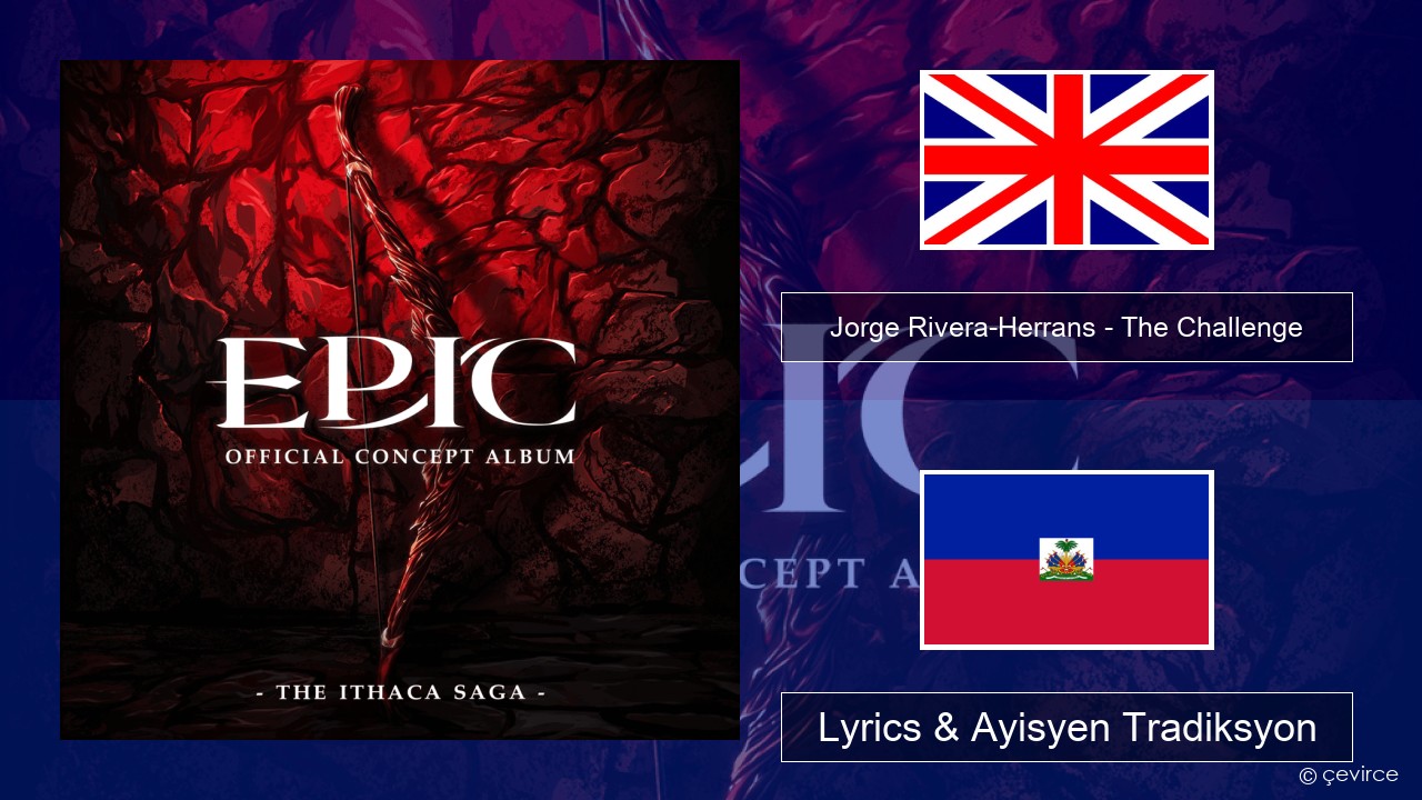 Jorge Rivera-Herrans – The Challenge Angle Lyrics & Ayisyen Tradiksyon
