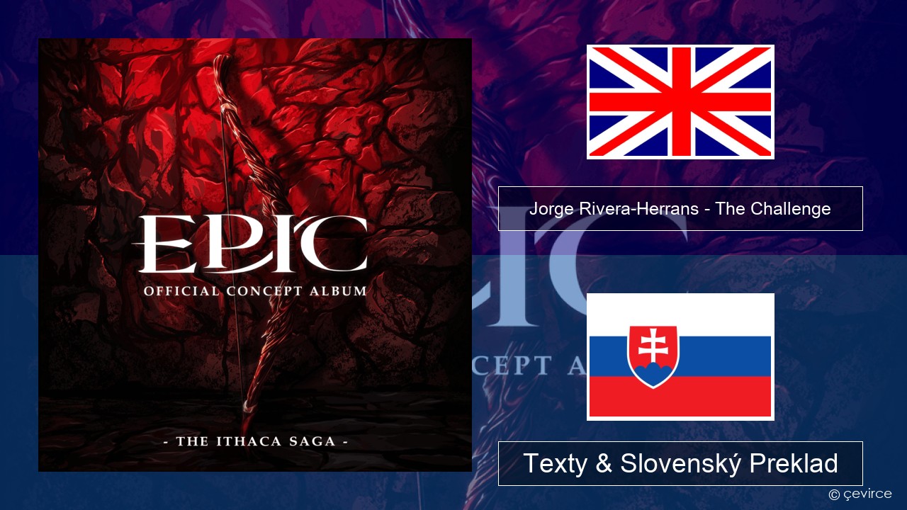 Jorge Rivera-Herrans – The Challenge Anglický Texty & Slovenský Preklad