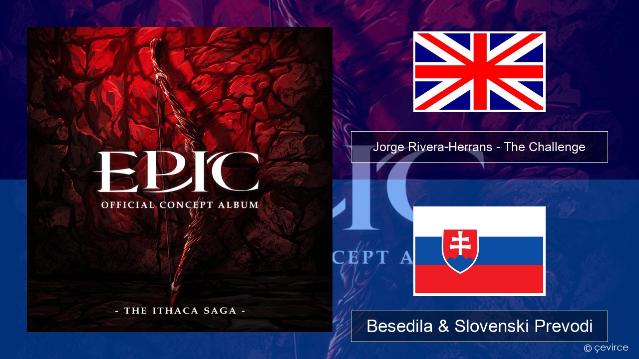 Jorge Rivera-Herrans – The Challenge Slovenščina Besedila & Slovenski Prevodi