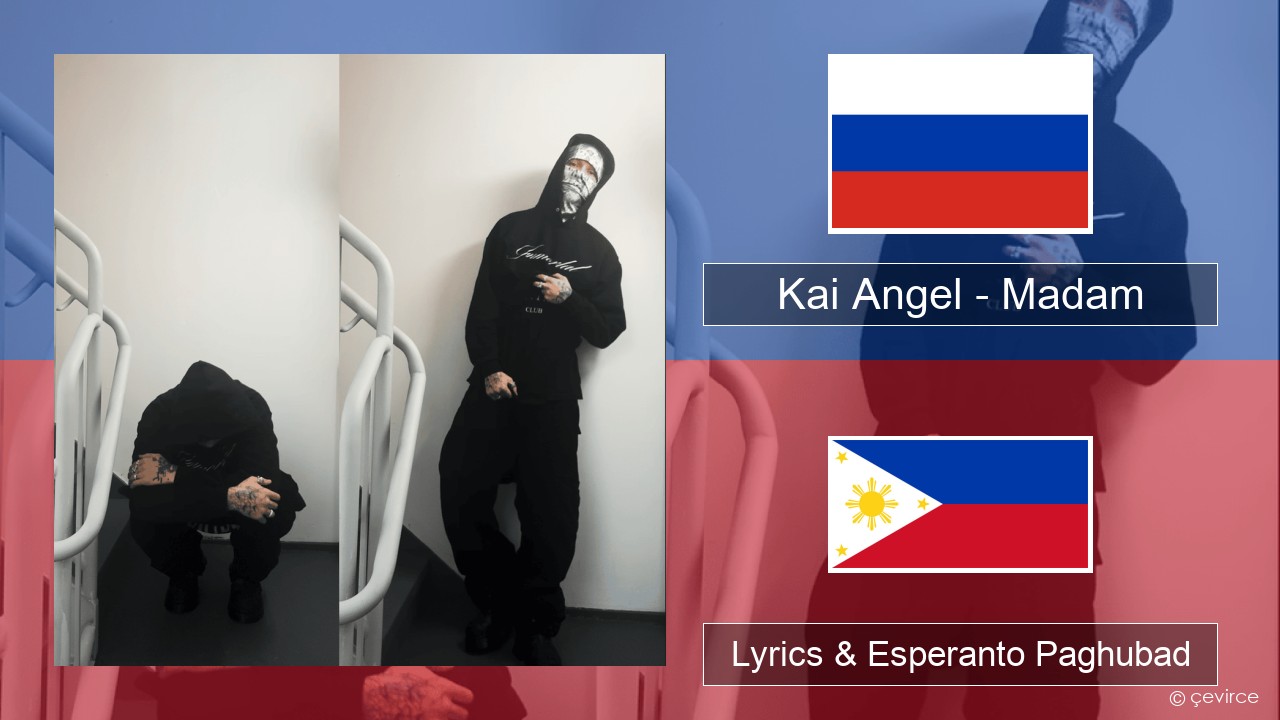 Kai Angel – Madam Russian nga Lyrics & Esperanto Paghubad