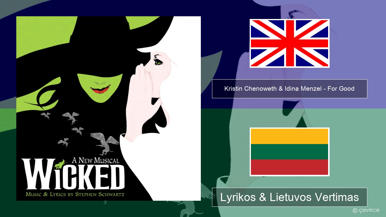 Kristin Chenoweth & Idina Menzel – For Good Anglų Lyrikos & Lietuvos Vertimas