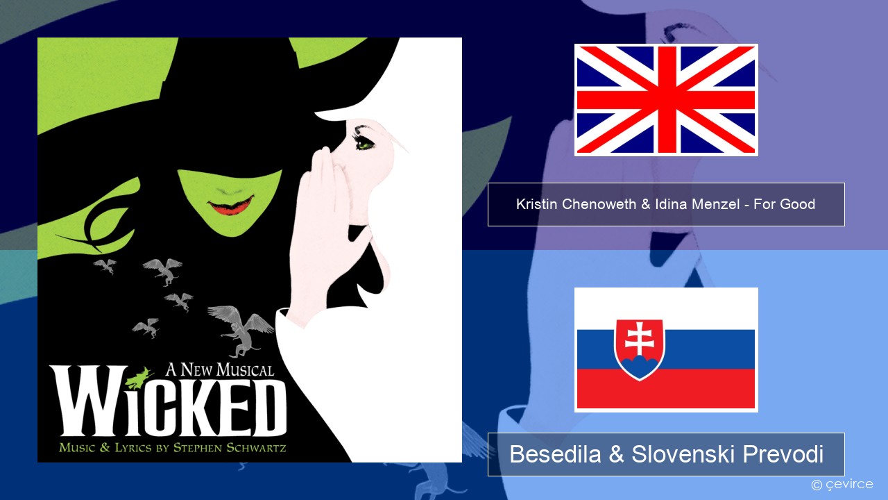 Kristin Chenoweth & Idina Menzel – For Good Slovenščina Besedila & Slovenski Prevodi