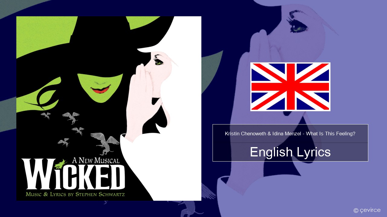 Kristin Chenoweth & Idina Menzel – What Is This Feeling? English Lyrics