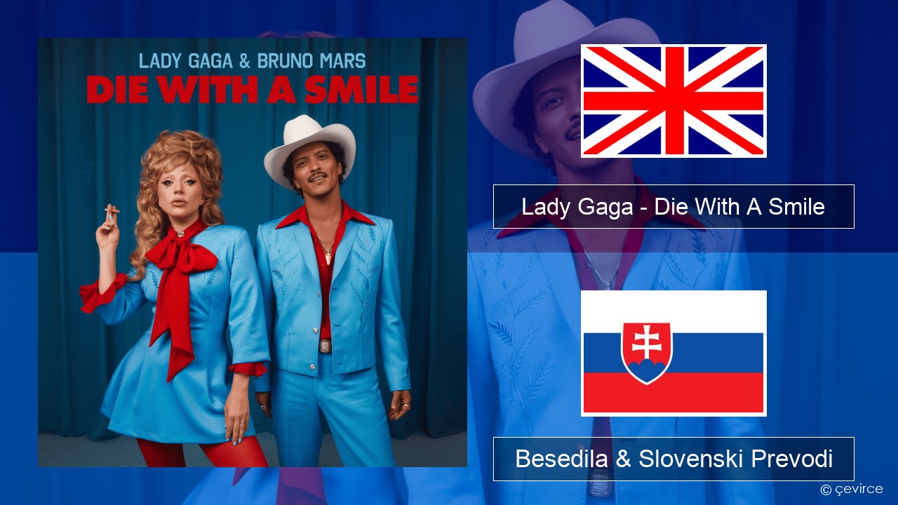 Lady Gaga – Die With A Smile Slovenščina Besedila & Slovenski Prevodi