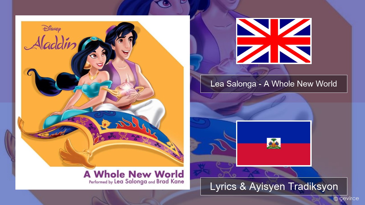 Lea Salonga – A Whole New World Angle Lyrics & Ayisyen Tradiksyon